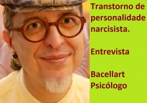 Transtorno de personalidade narcisista entrevista narcisismo 